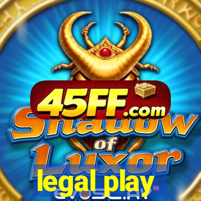 legal play